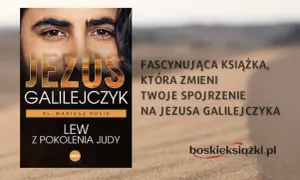 Okładka książki "Lew z pokolenia Judy" ks. Mariusza Rosika, przedstawiająca Jezusa Galilejczyka.
