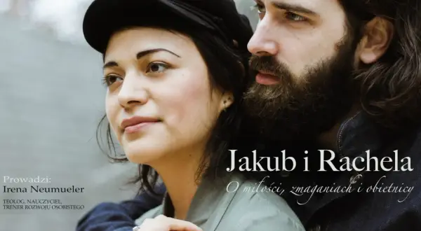 Jakub i Rachela, para w bliskim ujęciu. Rachela patrzy w bok, zamyślona.