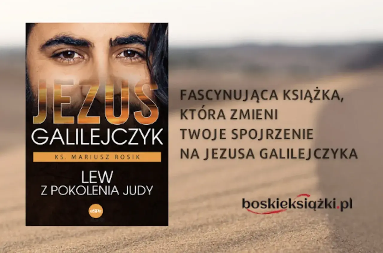 Okładka książki "Lew z pokolenia Judy" ks. Mariusza Rosika, przedstawiająca Jezusa Galilejczyka.