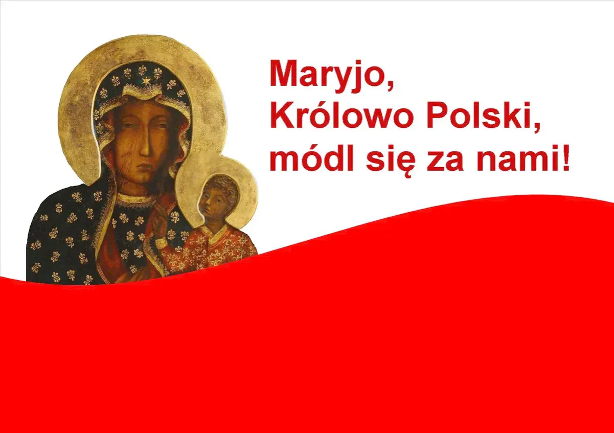 Ikona Matki Boskiej z Dzieciątkiem, z napisem "Maryjo, Królowo Polski, módl się za nami!".