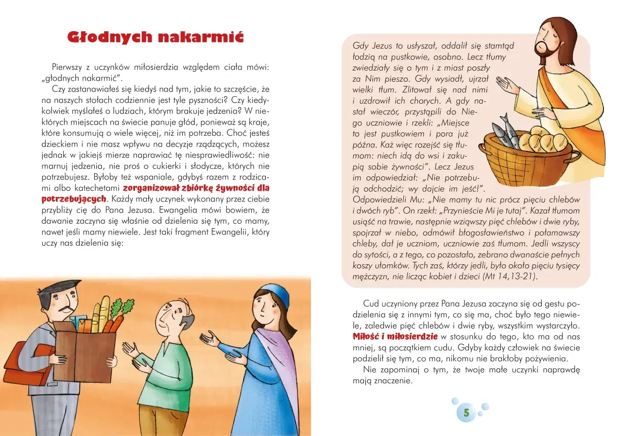Dzielenie się żywnością z potrzebującymi to uczynki miłosierdzia względem duszy. Dzieci dzielą się jedzeniem, naśladując Jezusa.