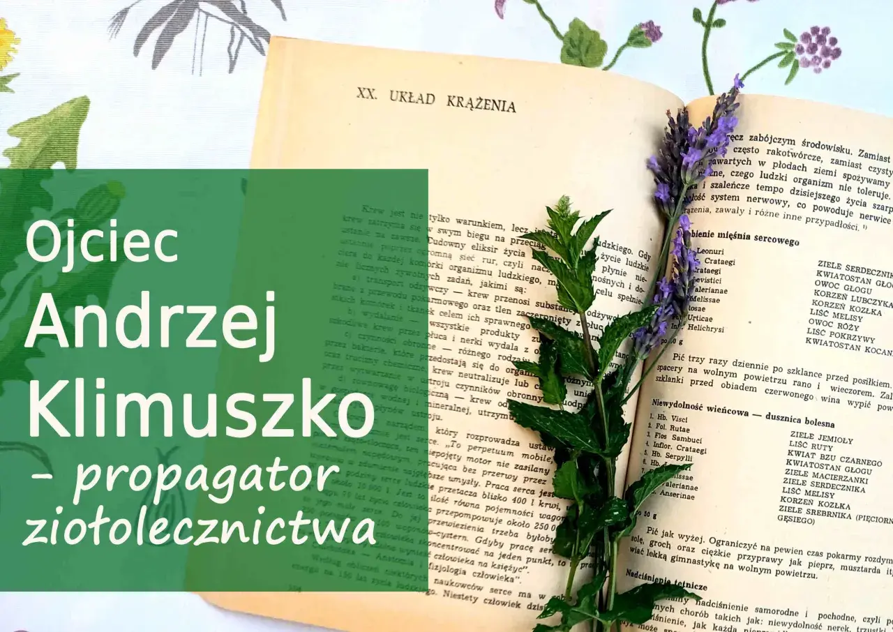 Ojciec Andrzej Klimuszko, propagator ziołolecznictwa, na tle starej książki o układzie krążenia.
