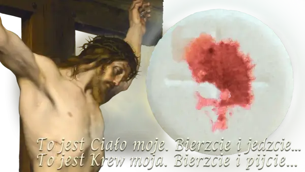 Obraz przedstawia ukrzyżowanego Jezusa i opłatek z krwią. Pamiętaj, by dzień święty święcić.